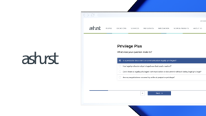 Ashurst's Privilege Plus tool with BRYTER